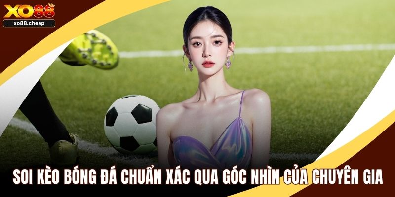 soi kèo bóng đá