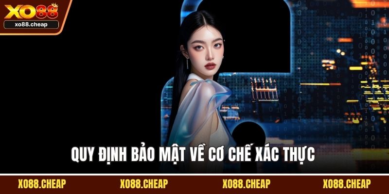 Chính sách bảo mật Quy định bảo mật về cơ chế xác thực
